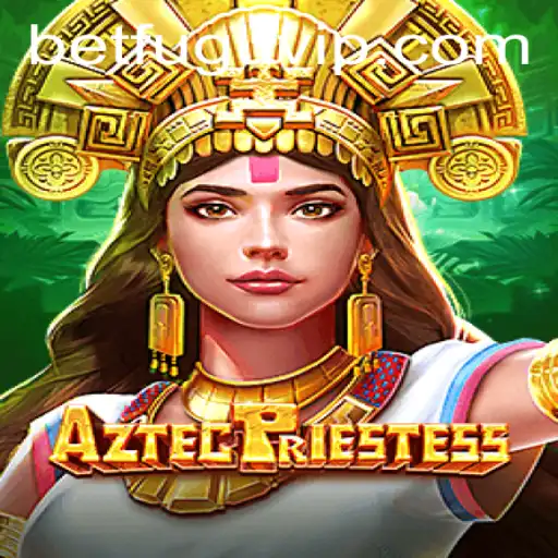 Exploring AztecPriestess: A New Gaming Adventure with BetFugu