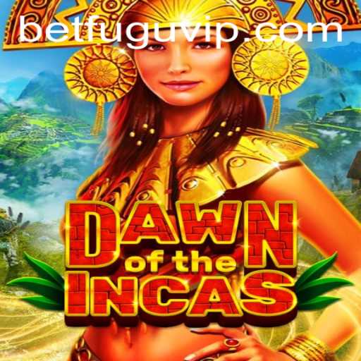 DawnoftheIncas: A New Era in Gaming with BetFugu
