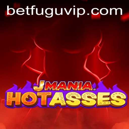 Exploring JManiaHotAsses: A New Gaming Sensation Linked with BetFugu