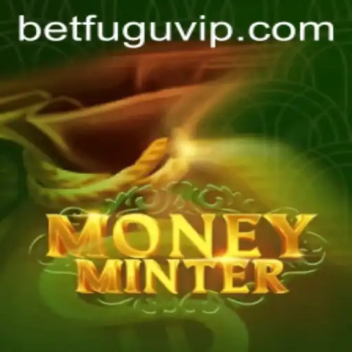 Exploring MoneyMinter: A New Era in Digital Gaming with BetFugu
